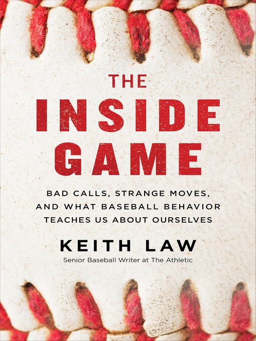Title details for The Inside Game by Keith Law - Available